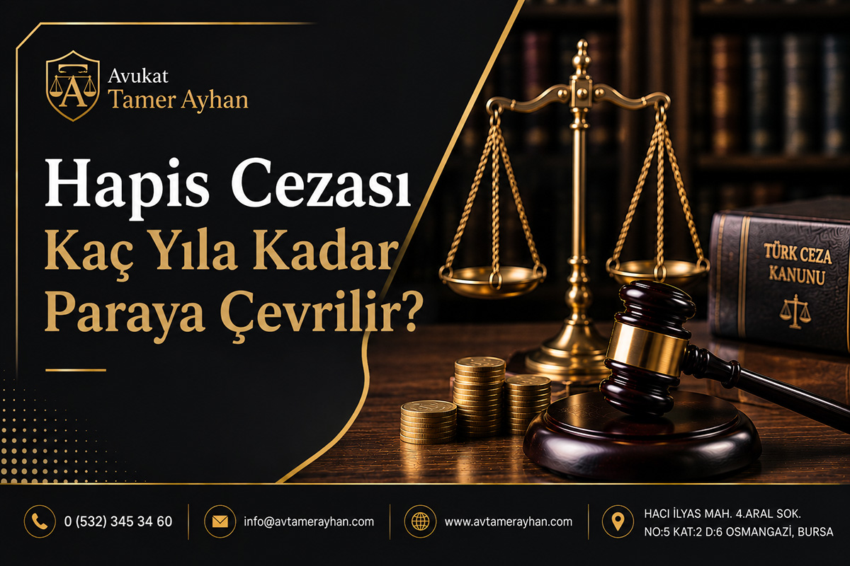 Hapis Cezası Kaç Yıla Kadar Paraya Çevrilir?