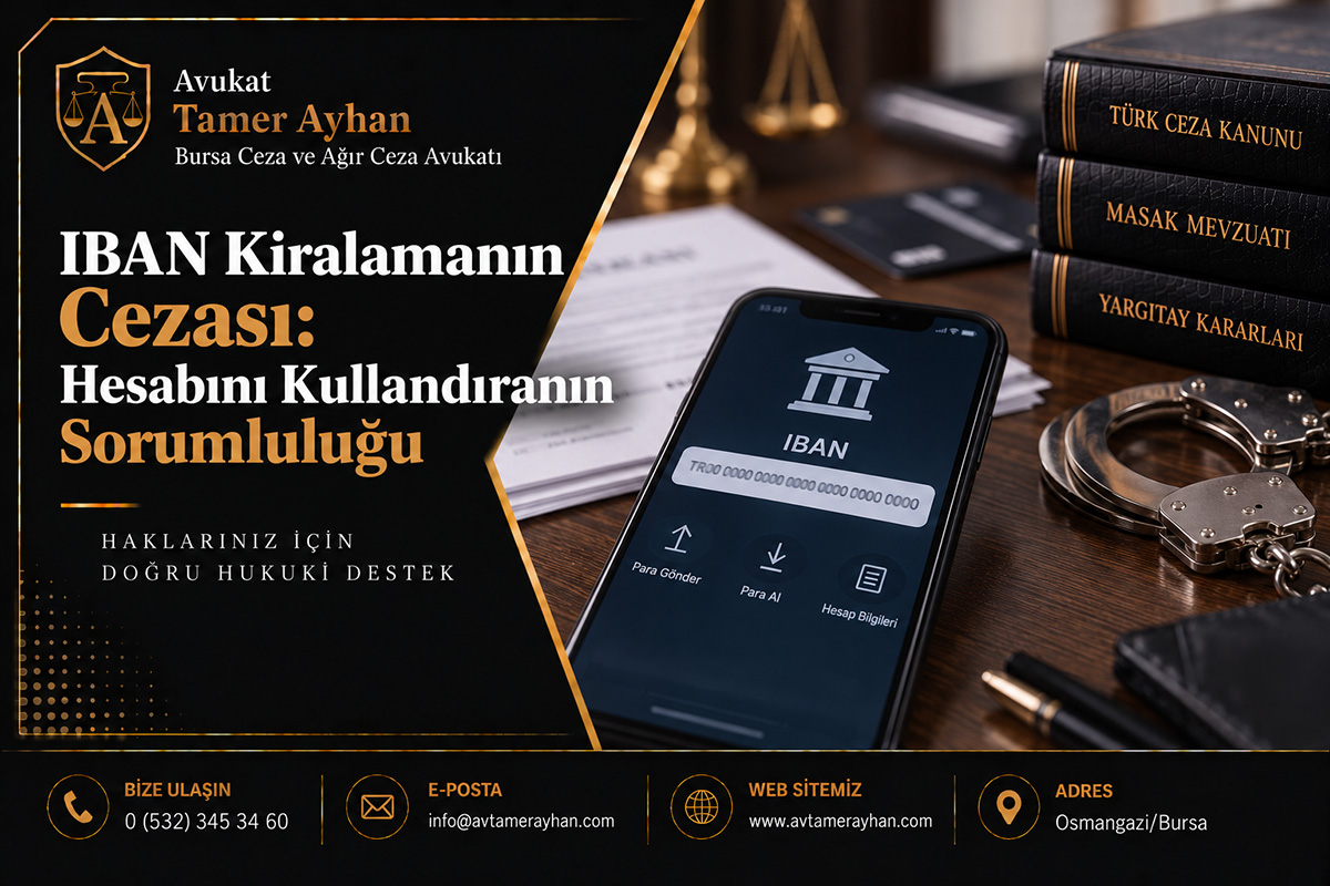 IBAN Kiralamanın Cezası (2026) : Hesabını Kullandıranın Sorumluluğu